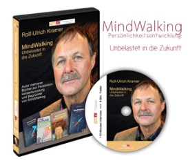 Rolf-Ulrich Kramer  MindWalking - Unbelastet in die Zukunft